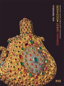 Osmanlı Saray Mücevheri - Mücevher Üzerinden Tarihi Okumak