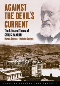 Against The Devil's Current - The Life and Times of Cyrus Hamlin