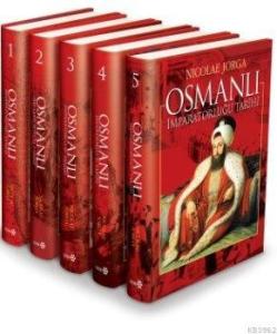 Osmanlı İmparatorluğu Tarihi ; Nicolae Jorga