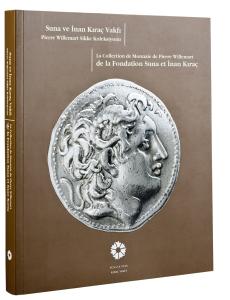 Suna Ve İnan Kıraç Vakfı Pierre Willemart Sikke Koleksiyonu // La Collection de Monnaie de Pierre Willemart