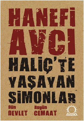 Haliç’te Yaşayan Simonlar: Dün Devlet Bugün Cemaat