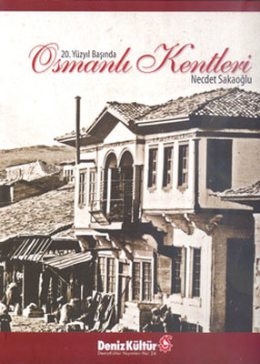 20. Yüzyıl Başında Osmanlı Kentleri