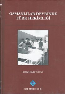 Osmanlılar Devrinde Türk Hekimliği