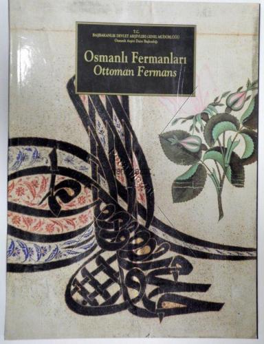 Osmanlı fermanları = Ottoman Fermans