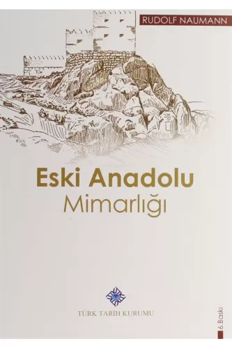 Eski Anadolu Mimarlığı