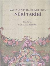 Vak'anüvis Halil Nuri Bey Nuri Tarihi