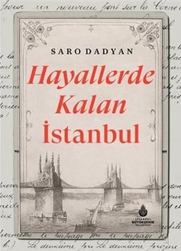 Hayallerde Kalan İstanbul (Ciltli Kapak)