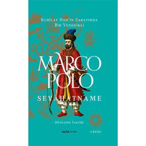 Marco Polo - Seyahatname (Ciltli): Kubilay Han’ın Sarayında Bir Venedi