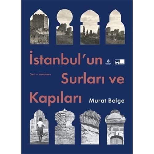 İstanbul’un Surları ve Kapıları