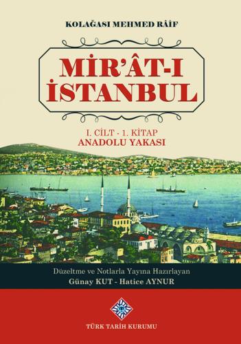 Mir'at-ı İstanbul, 1-2 Cilt, (1. Cilt - 1. Kitap Anadolu Yakası, 1. Ci