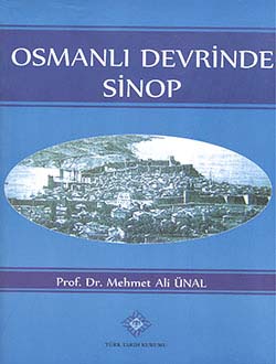 Osmanlı Devrinde Sinop (XV. Yüzyıldan XVIII. Yüzyıla Kadar)