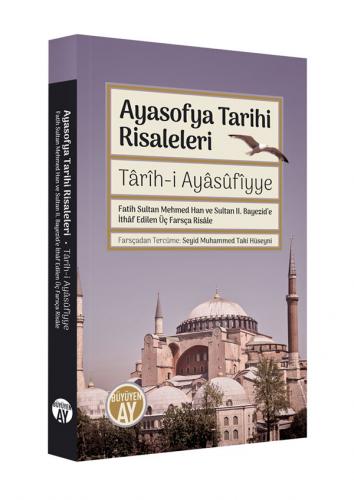 Târîh-i Ayâsûfîyye Ayasofya Tarihi Risaleleri Fatih Sultan Mehmed Han 