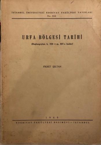 URFA BÖLGESİ TARİHİ (Başlangıçtan H. 210-M. 825 e Kadar)