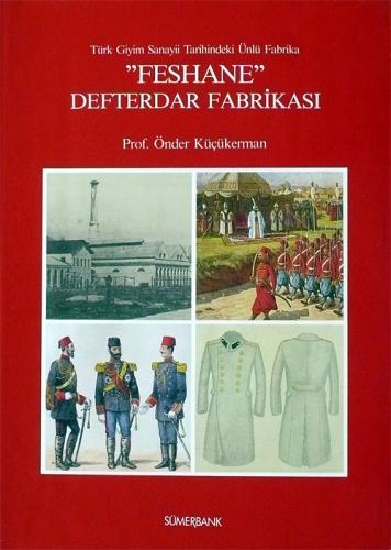 Türk Giyim Sanayii Tarihindeki Ünlü Fabrika "FESHANE" DEFTERDAR FABRİK