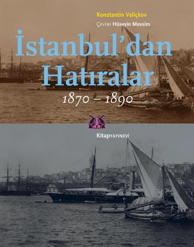 İstanbul'dan Hatıralar 1870-1890