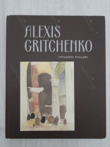 Alexis Gritchenko - İstanbul Yılları