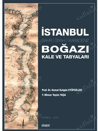 İstanbul Boğazı kale ve tabyaları: Bahr-i Siyah / Karadeniz