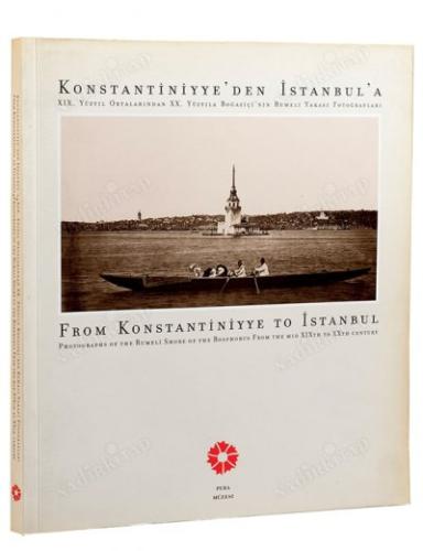 Konstantiniyye'den İstanbul'a. XIX. yüzyıl ortalarından XX. yüzyıla Bo