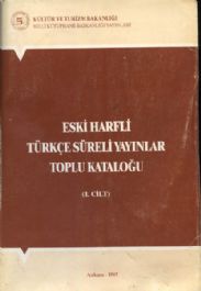 Eski Harfli Türkçe Süreli Yayınlar Toplu Kataloğu 1