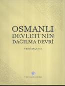 Osmanlı Devletinin Dağılma Devri (XVIII. XIX. asırlarda)