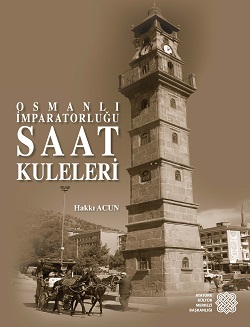 Osmanlı İmparatorluğu Saat Kuleleri