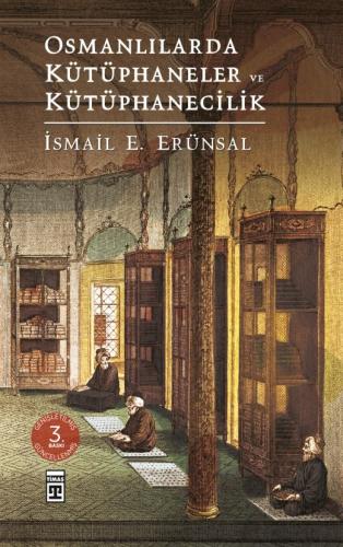 Osmanlılarda Kütüphaneler ve Kütüphanecilik